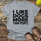 I Like Dogs More Than People T-Shirt