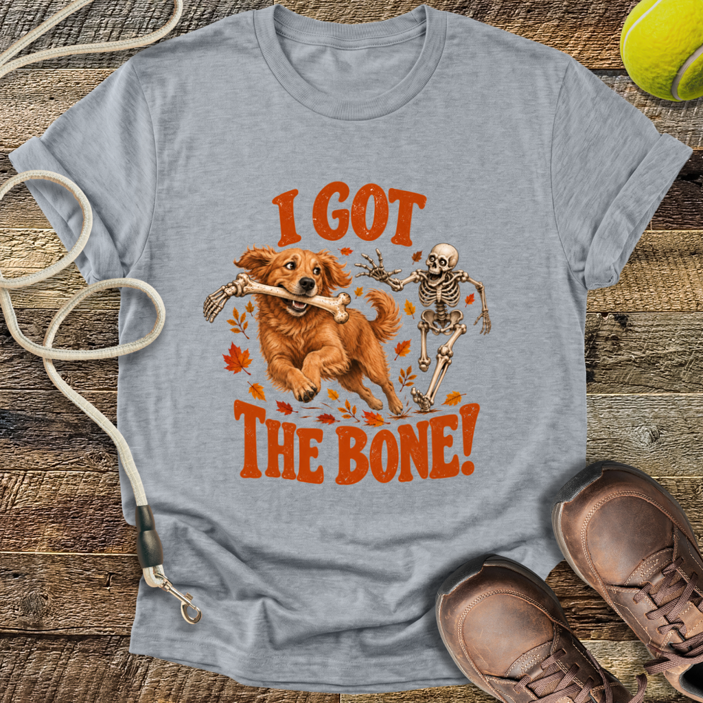 I Got The Bone! T-Shirt