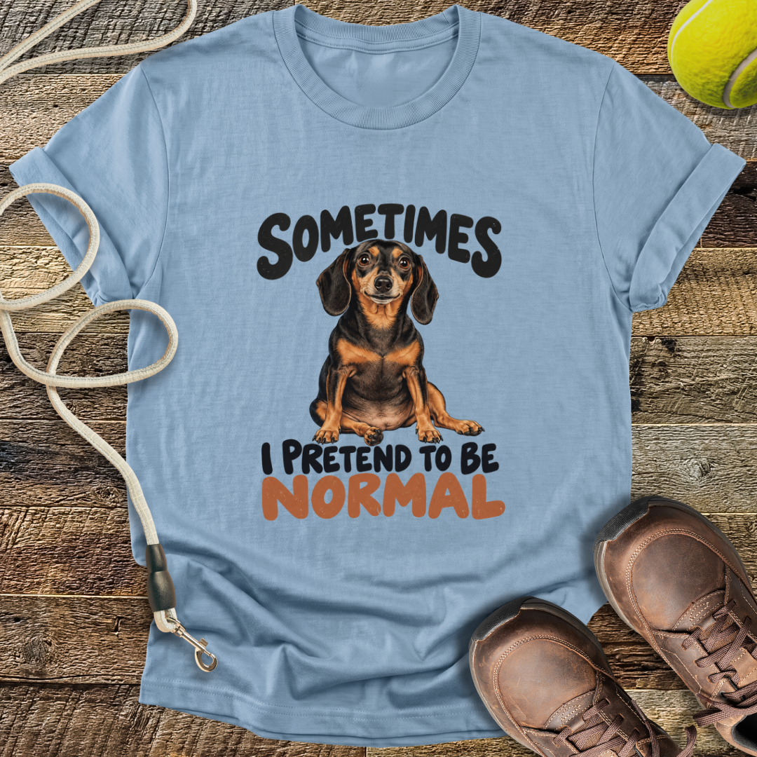Sometimes I Pretend To Be Normal (Dogs) T-Shirt