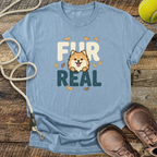 Fur Real T-Shirt