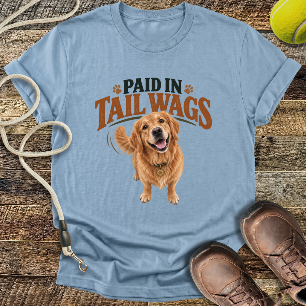 Paid In Tail Wags T-Shirt