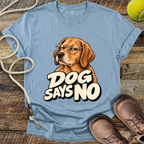 Dog Says No (Labrador) T-Shirt
