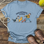 Easily Distracted By Dogs T-Shirt