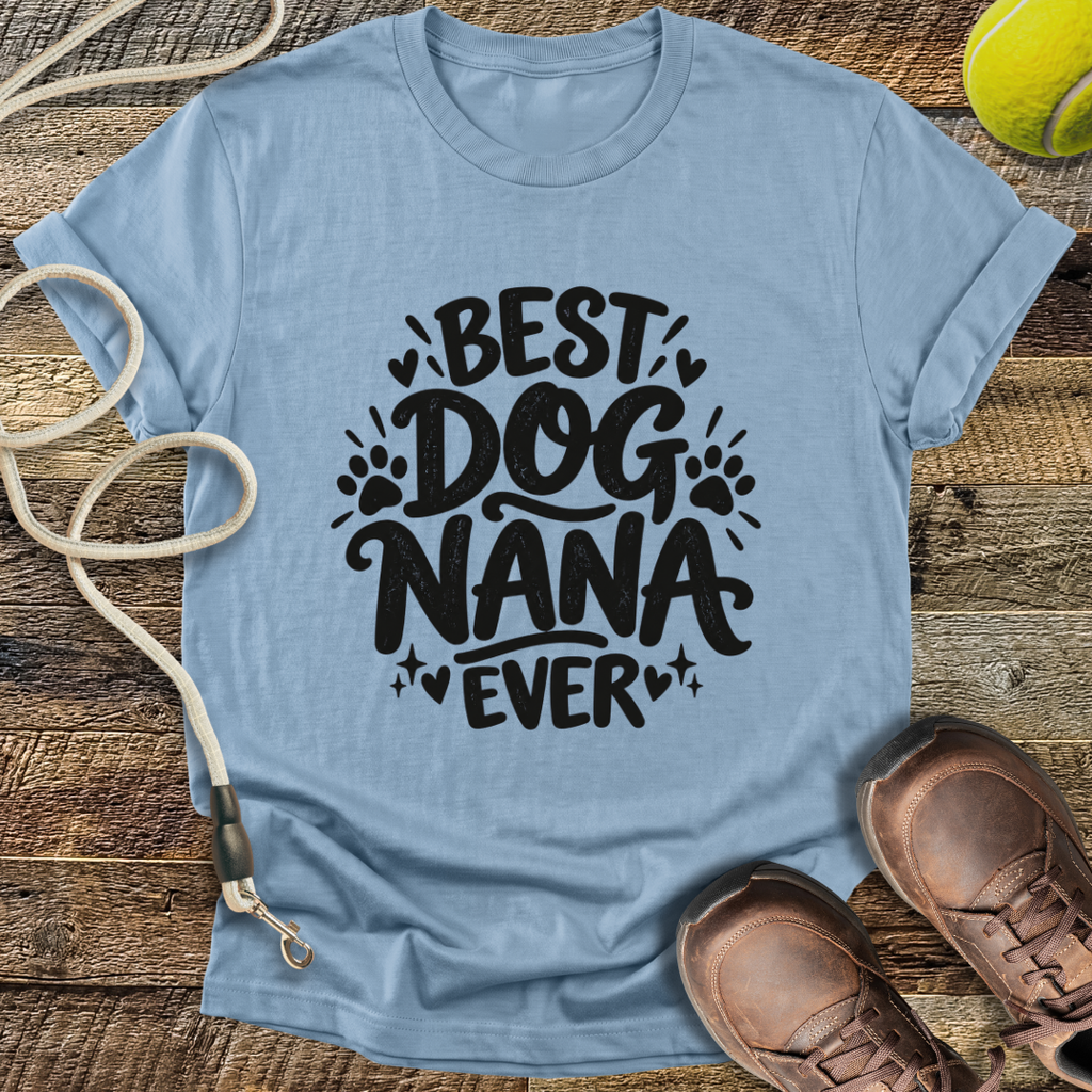 Best Dog Nana Ever T-Shirt
