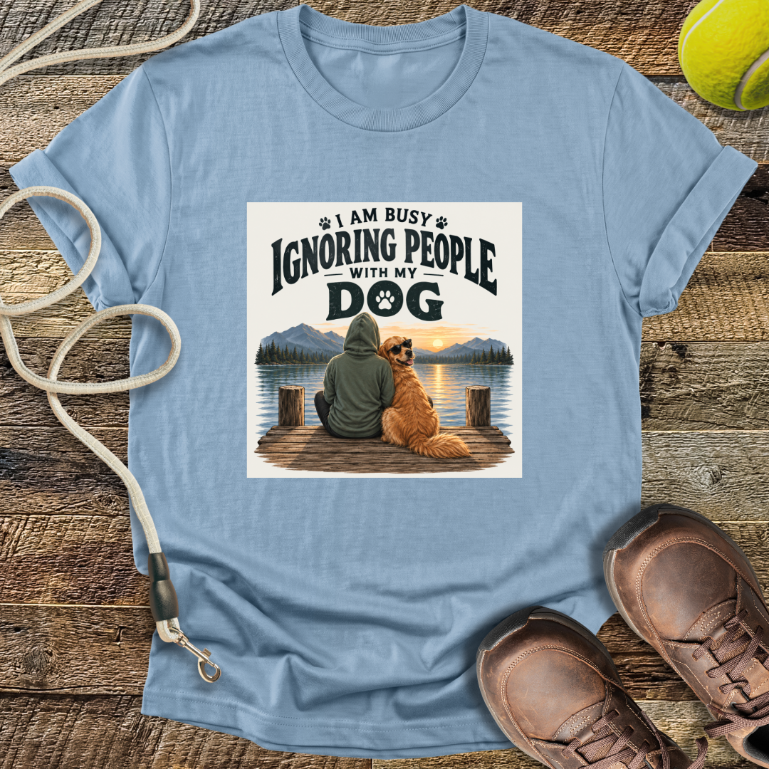 Busy Ignoring People (Dogs) T-Shirt