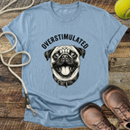 Overstimulated Pug T-Shirt