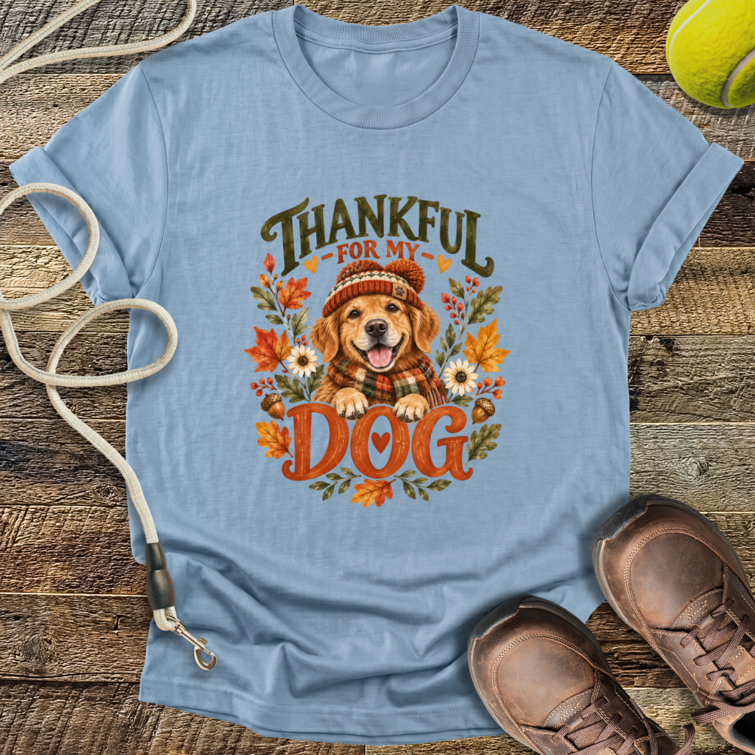 Thankful For My Dog T-Shirt