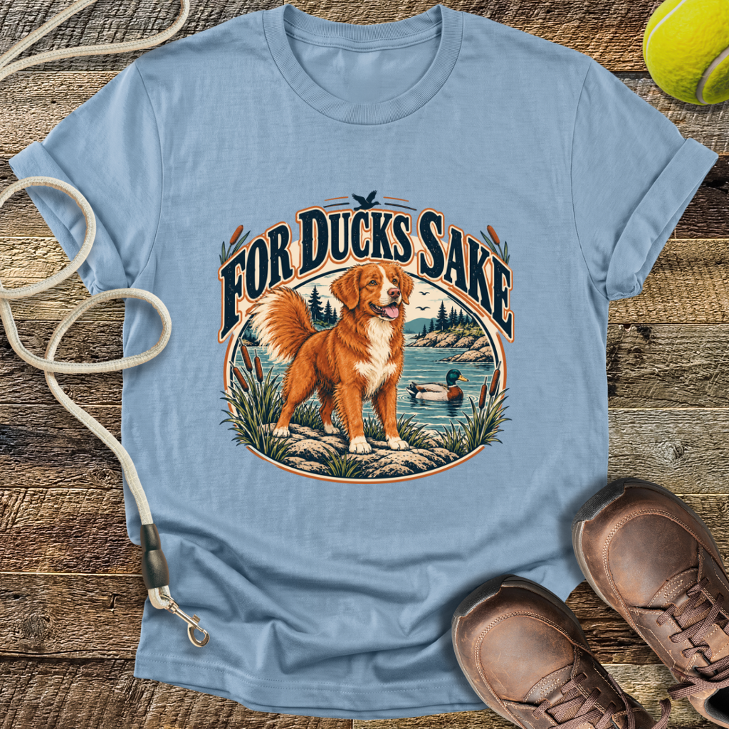 For Ducks Sake (Nova Scotia Duck Tolling Retriever) T-Shirt