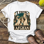 I Think, Therefore Afghan (Afghan Hound) T-Shirt