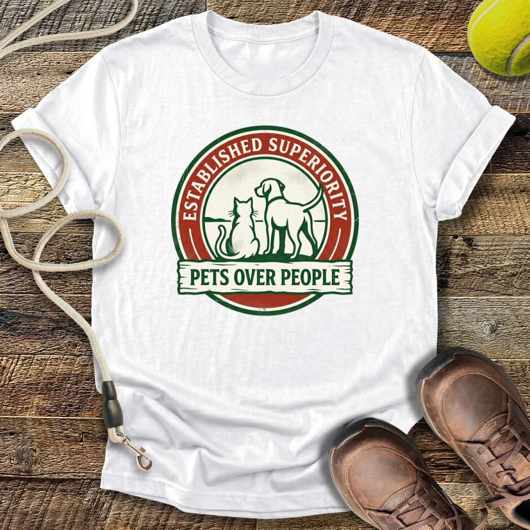 Established Superiority, Pets Over People T-Shirt