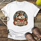 The Wild Westie (West Highland White Terrier) T-Shirt
