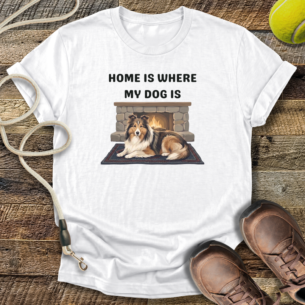 Home Is Where My Dog Is T-Shirt