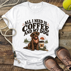 All I Need Is Coffee And My Dog T-Shirt
