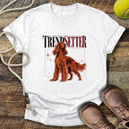 Trend Setter (Irish Setter) T-Shirt