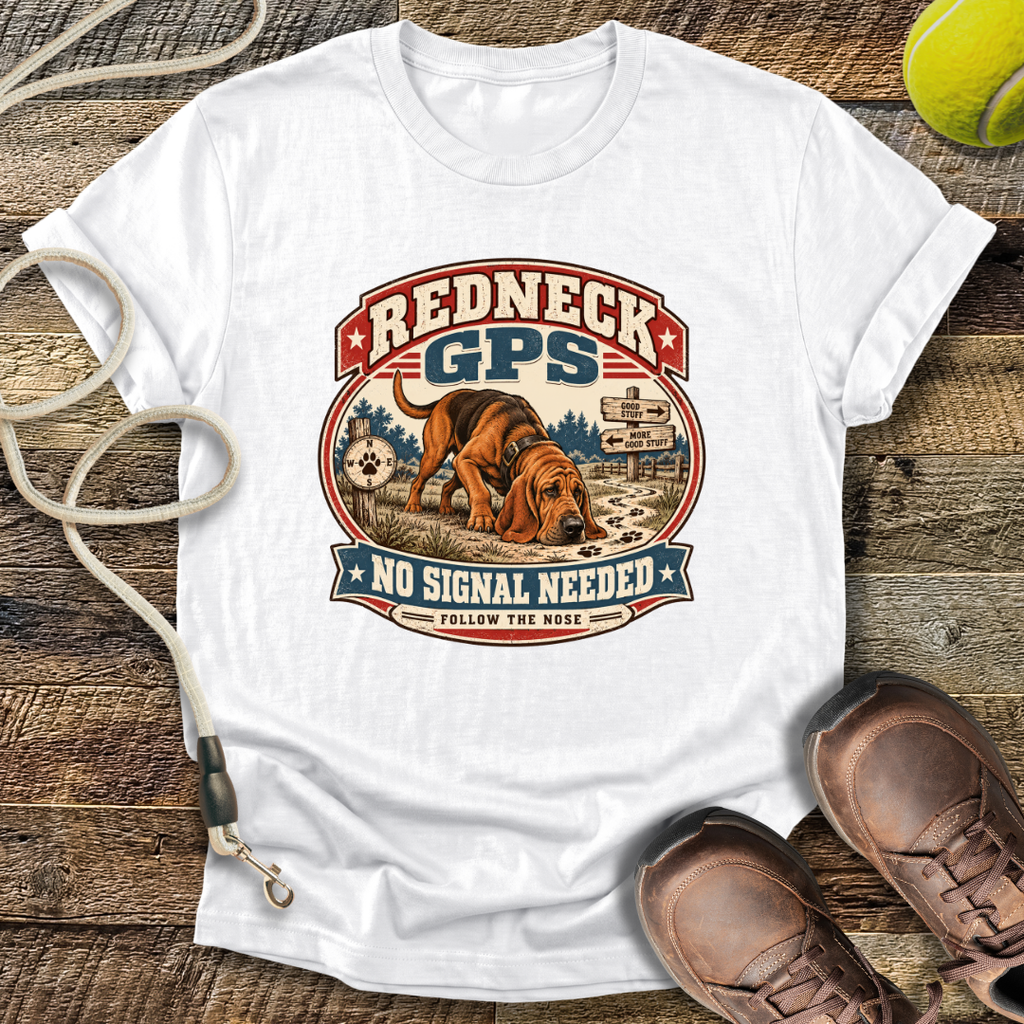 Redneck GPS (Bloodhound) T-Shirt