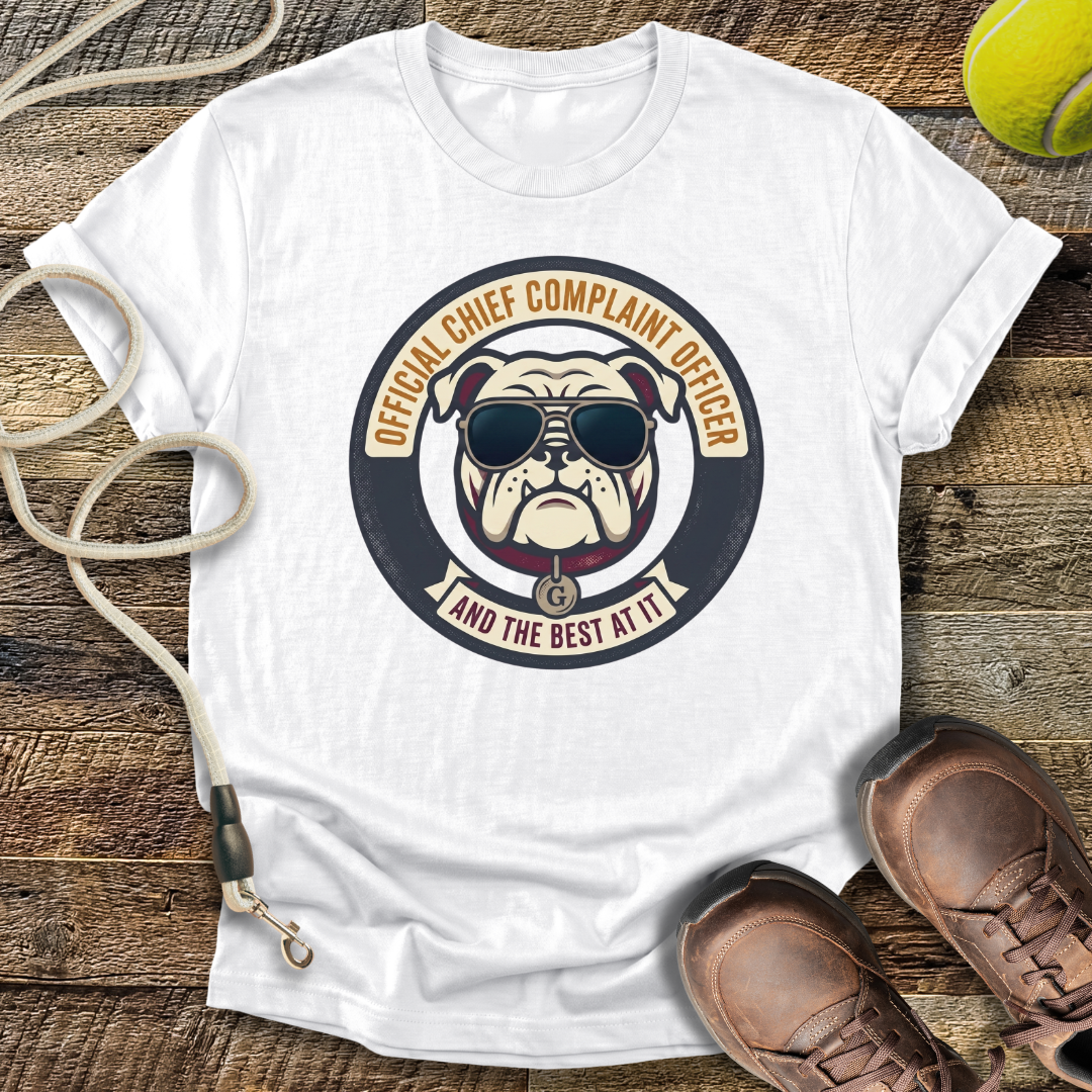 Chief Complaint Officer, And The Best At It T-Shirt