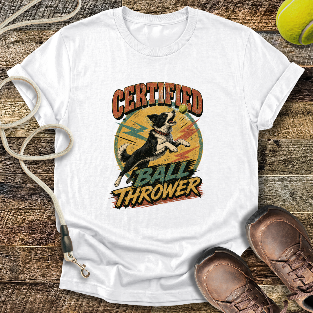 Certified Ball Thrower T-Shirt
