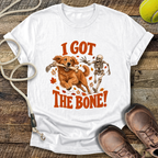 I Got The Bone! T-Shirt