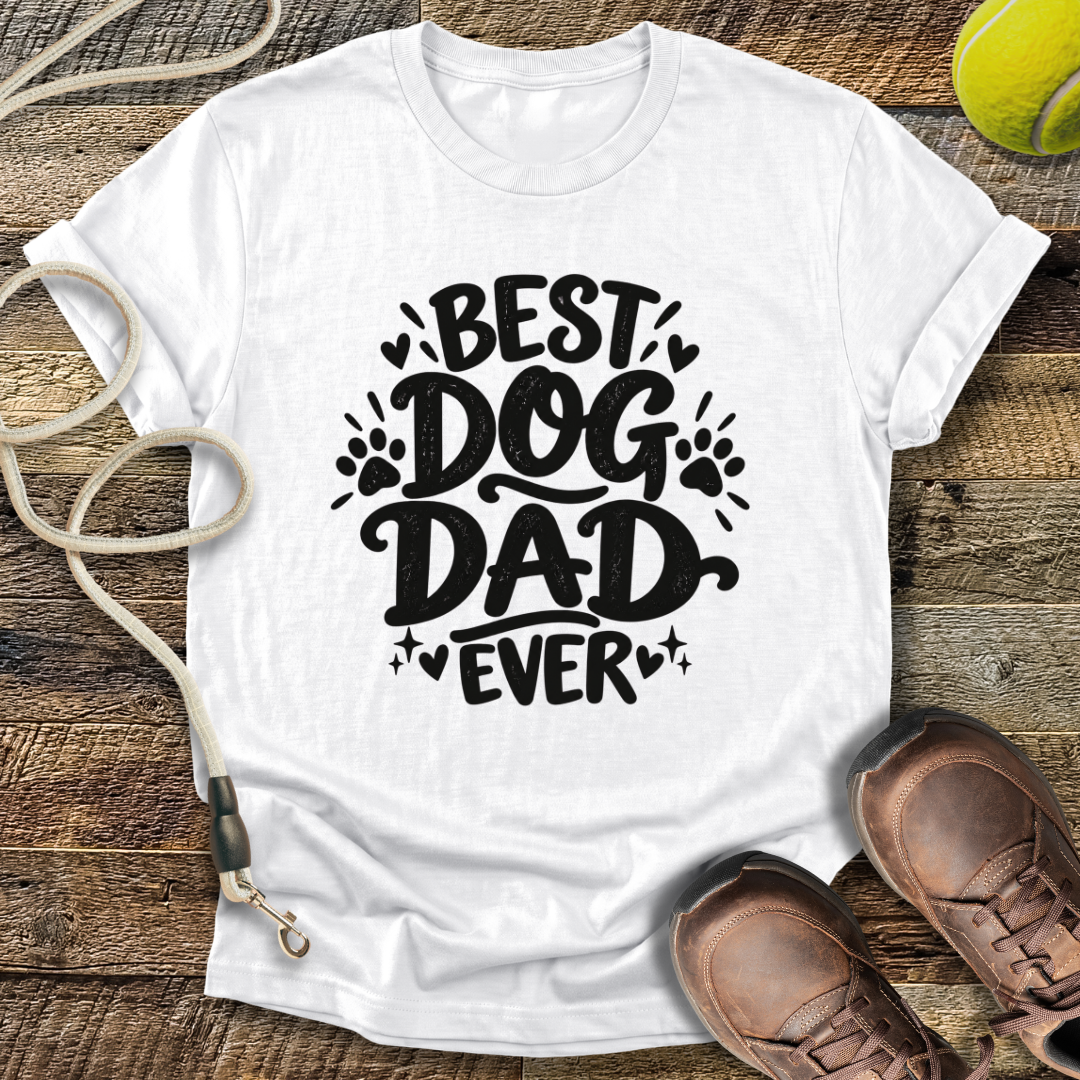 Best Dog Dad Ever T-Shirt