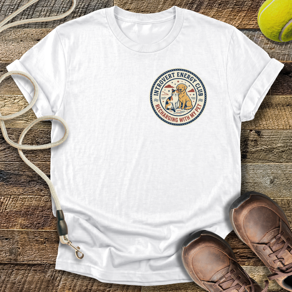 Introvert Energy Club, Recharging with my Pet (variant 2) T-Shirt