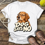 Dog Says No (Labrador) T-Shirt