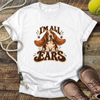 I'm All Ears (Basset Hound) T-Shirt