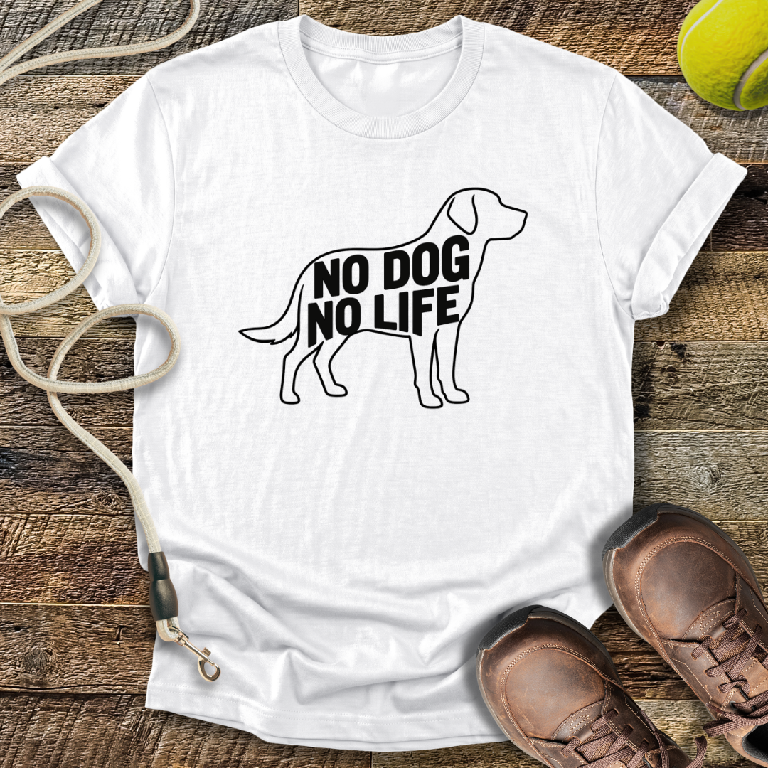 No Dog No Life T-Shirt
