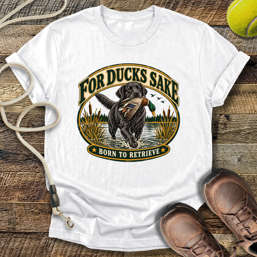 For Ducks Sake (Labrador) T-Shirt