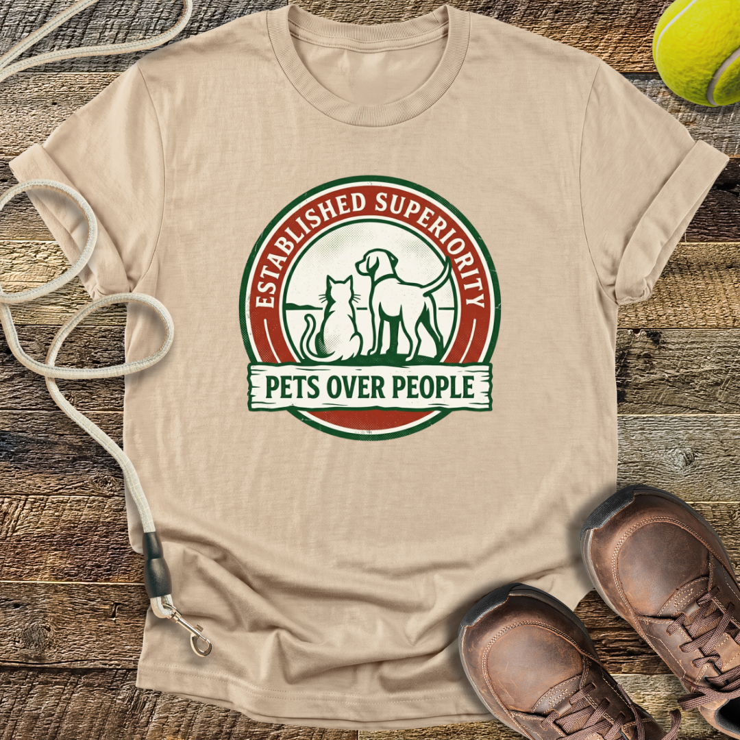 Established Superiority, Pets Over People T-Shirt